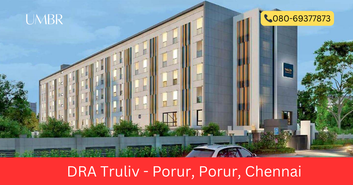 DRA Truliv – Porur